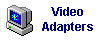 Video Adapters